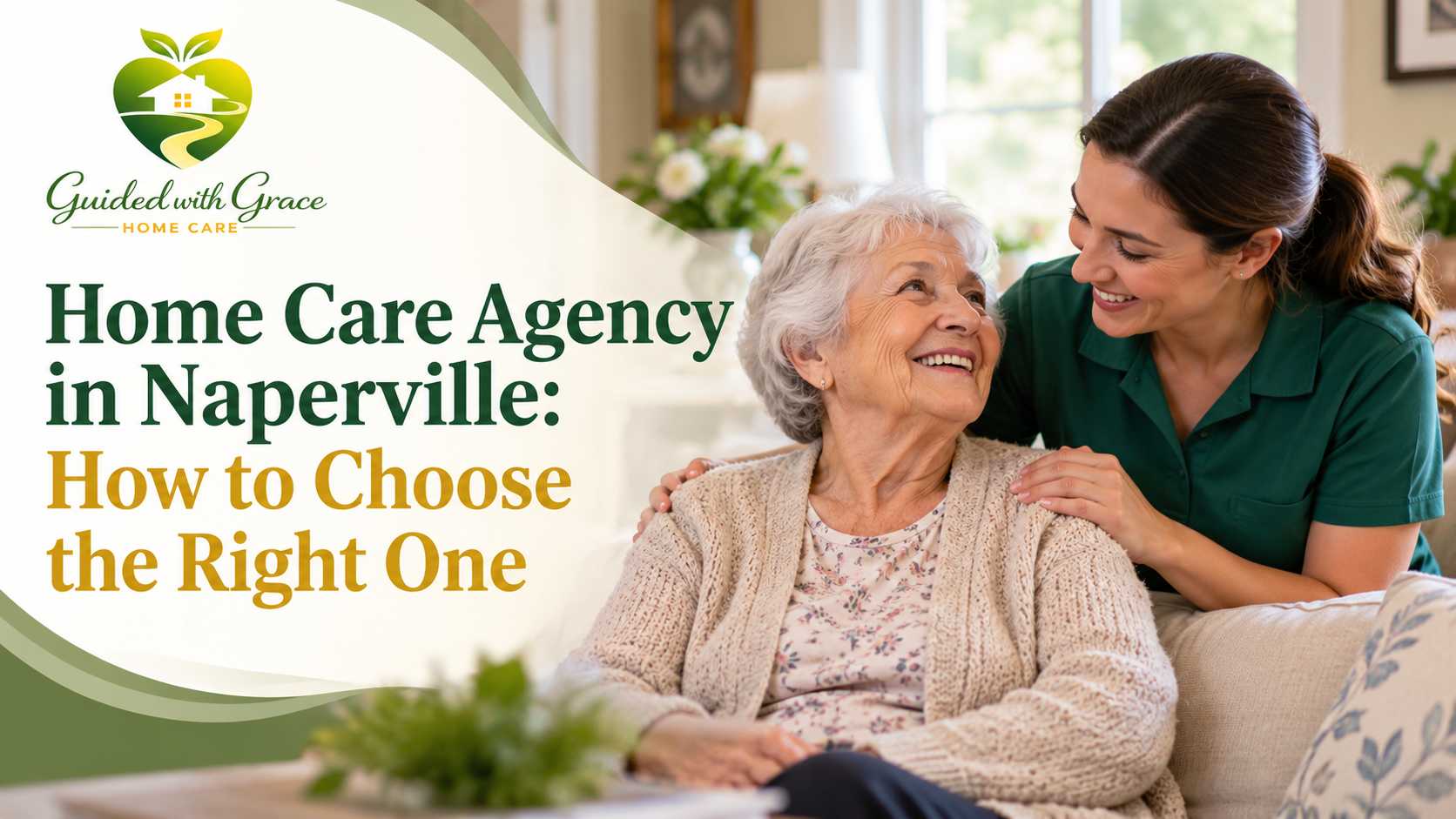 How to Choose a Home Care Agency in Naperville