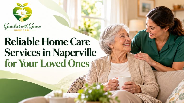 Home Care Services in Naperville - Guided with Grace Home Care
